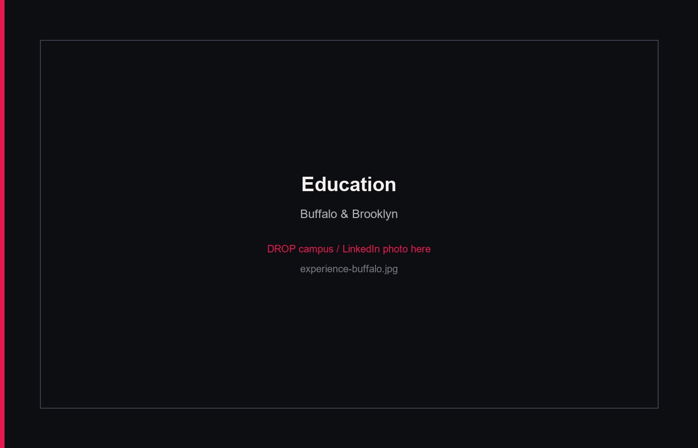 Education — WGU, Buffalo, and Brooklyn